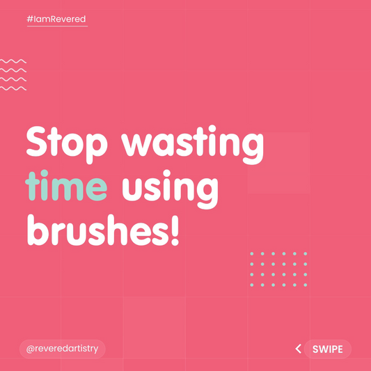 Stop wasting time on brushes